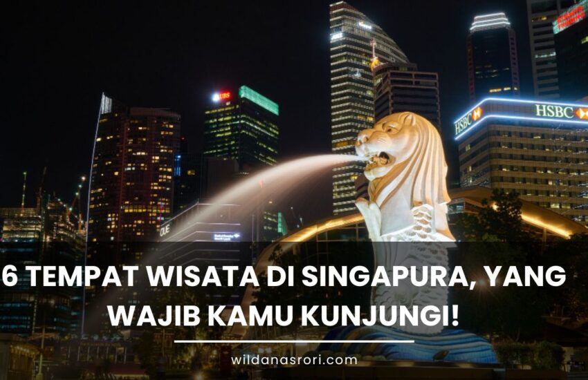 6 Tempat Ojek Wisata Terkenal di Singapura, yang Wajib Kamu Kunjungi!