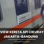 Review Kereta Api Cikuray, Jakarta-Bandung