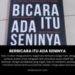 Review Buku Berbicara itu ada Seninya