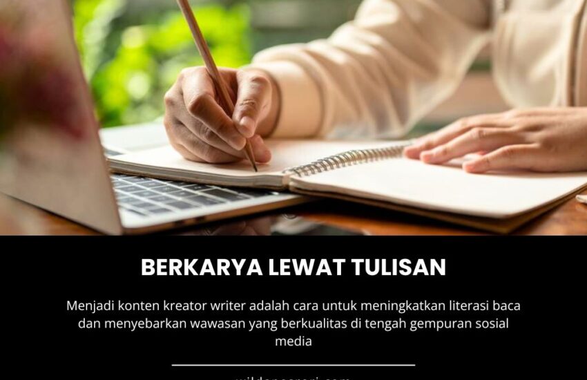 Menjadi Konten Kreator Writer!